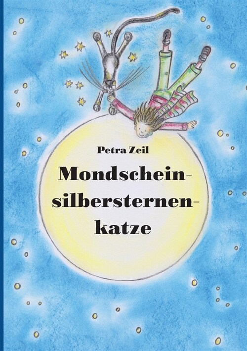 Mondscheinsilbersternenkatze (Paperback)