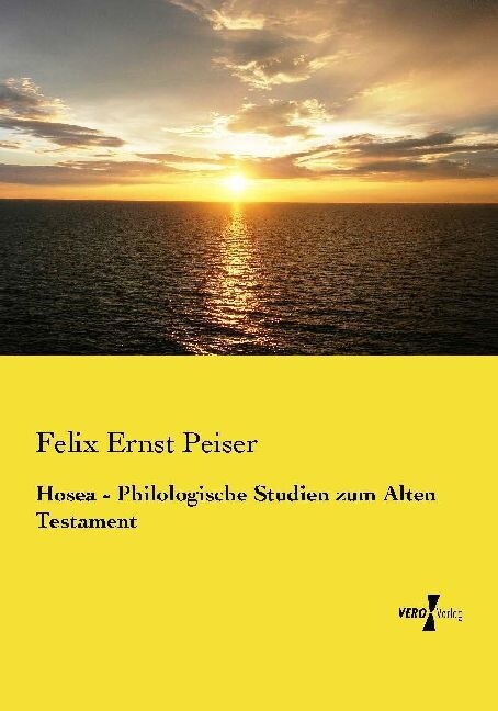 Hosea - Philologische Studien Zum Alten Testament (Paperback)