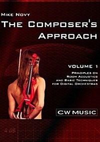 The Composers Approach Volume 1 (Paperback)