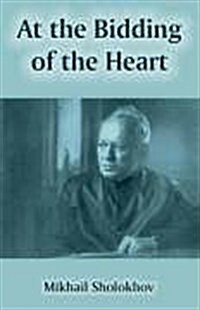 At the Bidding of the Heart (Paperback)