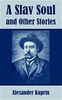 A Slav Soul and Other Stories (Paperback)