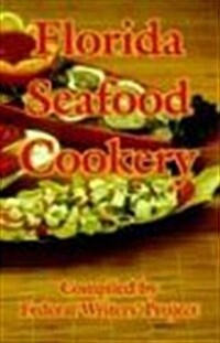 Florida Seafood Cookery (Paperback)