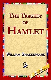 The Tragedy of Hamlet, Prince of Denmark (Paperback)