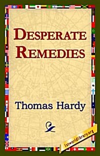 Desperate Remedies (Hardcover)