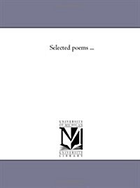 Selected Poems ... (Paperback)