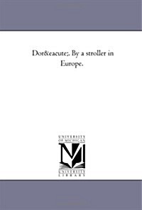 Dore. by a Stroller in Europe. (Paperback)