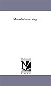 Manual of Mineralogy ... (Paperback)