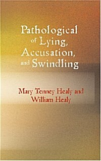 Pathological of Lying Accusation and Swindling (Paperback)