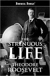 The Strenuous Life (Paperback)