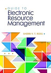 Guide to Electronic Resource Management (Paperback)