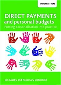 Direct Payments and Personal Budgets : Putting Personalisation into Practice (Hardcover, Third Edition)