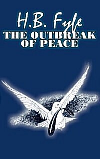 The Outbreak of Peace by H. B. Fyfe, Science Fiction, Adventure (Hardcover)