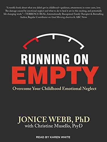 Running on Empty: Overcome Your Childhood Emotional Neglect (MP3 CD, MP3 - CD)