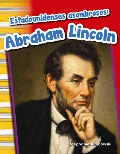 Estadounidenses Asombrosos: Abraham Lincoln (Paperback)