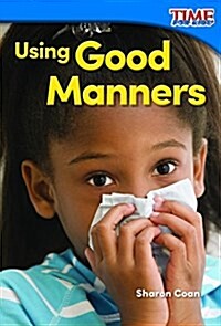 Using good manners