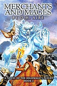 Merchants and Mages: Sequel of Highmages Plight (Paperback)