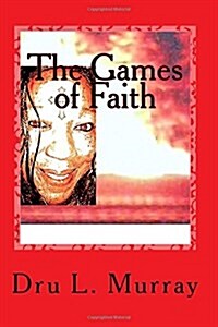 The Games of Faith (Paperback)