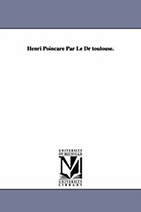 Henri Poincare Par Le Dr Toulouse. (Paperback)