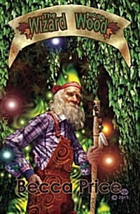 The Wizard and the Wood (Paperback)