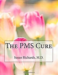 The PMS Cure (Paperback)