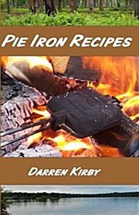 Pie Iron Recipes (Paperback)