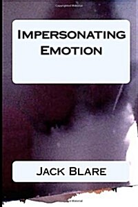 Impersonating Emotion (Paperback)