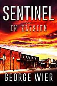 Sentinel in Elysium (Paperback)