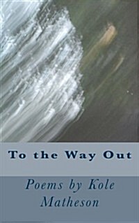 To the Way Out (Paperback)