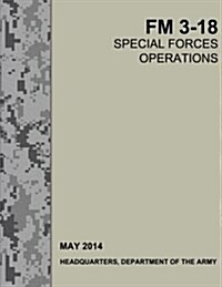 Special Operations Forces FM 3-18 (Paperback)