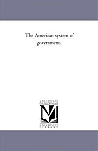 The American System of Government. (Paperback)