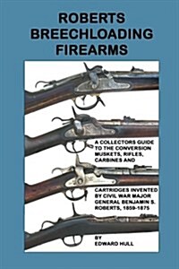 Roberts Breechloading Firearms (Paperback)