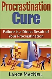 Procrastination Cure (Paperback)