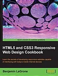 Html5 and Css3 Responsive Web Design Cookbook (Paperback)