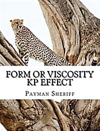 Form or Viscosity: Kp Effect (Paperback)