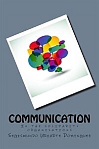 Communication: In the Solidarity Organisations (Paperback)