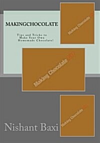 Makingchocolate (Paperback)