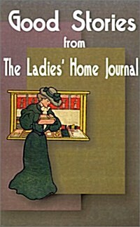 Good Stories from the Ladies Home Journal (Paperback)