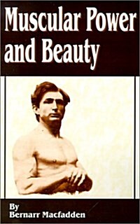 Muscular Power and Beauty (Paperback)