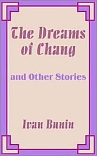 The Dreams of Chang and Other Stories (Paperback)
