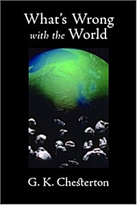 Whats Wrong with the World (Paperback)