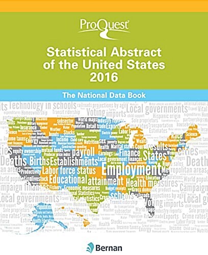 Proquest Statistical Abstract of the United States 2016: The National Data Book (Hardcover, 2016)