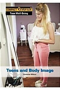 Teens and Body Image (Hardcover)