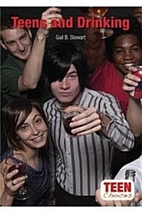 Teens and Drinking (Hardcover)
