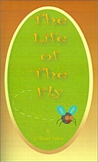 The Life of the Fly (Paperback)