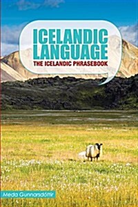 Icelandic Language: The Icelandic Phrasebook (Paperback)