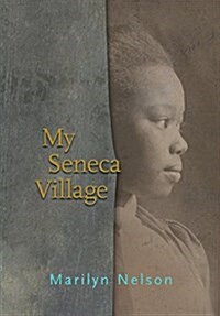 My Seneca Village (Hardcover)