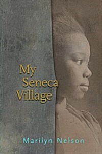 My Seneca Village (Paperback)