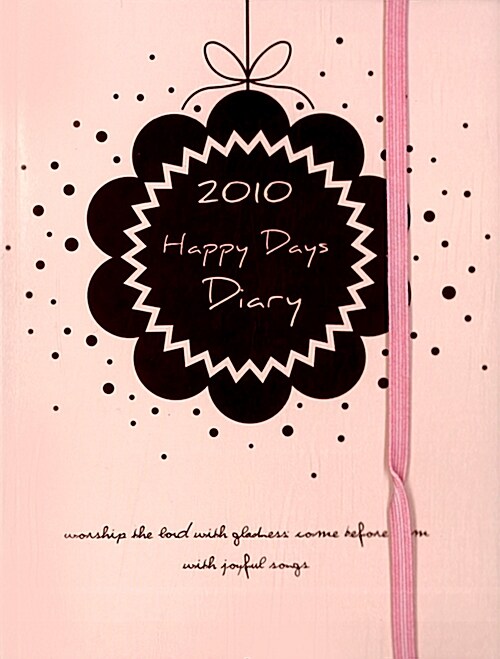 2010 Happy Days Diary