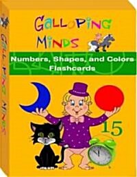 Galloping Minds Numbers, Shapes, and Colors Flashcards (Cards, FLC)