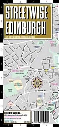 Streetwise Edinburgh Map - Laminated City Center Street Map of Edinburgh, Scotland: Folding Pocket Size Travel Map (Folded, 2015 Updated)